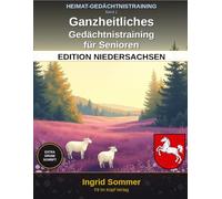 HEIMAT-GEDÄCHTNISTRAINING - Edition Niedersachsen, Band 1: Ganzheitliches Gedächtnistraining für Senioren - Extra große Schrift, Lösungen auf der nächsten Seite