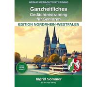 HEIMAT-GEDÄCHTNISTRAINING - Edition Nordrhein-Westfalen, Band 1: Ganzheitliches Gedächtnistraining für Senioren - Extra große Schrift, Lösungen auf der nächsten Seite