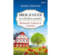 Heimweh, Eisbein & Lametta: Oberlausitzer Geschichtensammler