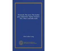 Heimweh; The siren; The loaded gun; Liebereich; "Jupiter Tonans"; "Sis"; Thor's emerald; Guile