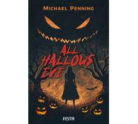Heiner Eden Michael Penning All Hallows Eve: Buch der Schatten (Tapa blanda)