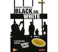 Heiner Goebbels - Black on White [DVD]