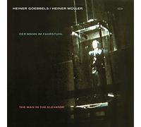 Heiner Goebbels - Heiner Müller - Der Mann im Fahrstuhl