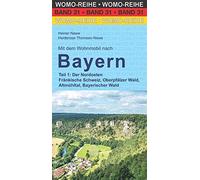 Heiner Newe Hei Mit dem Wohnmobil nach Bayern: Teil 1: Der Nordost (Tapa blanda)