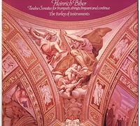 Heinrich Biber: Doce sonatas para trompetas, cuerdas, timbales y continuos (Sonatae Tam Aris, Quam Aulis Servientes)