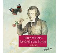 Heinrich Heine für Grosse und Kleine - Gedichte