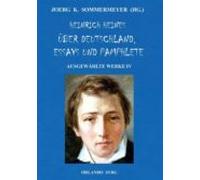 Heinrich Heines Über Deutschland Essays Und Pamphlete. Ausgewählte Wer