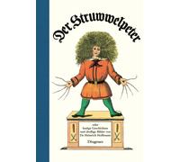 Heinrich Hoffma Der Struwwelpeter: oder lustige Geschichten und drol (Tapa dura)