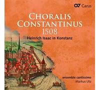Heinrich Isaac : Choralis Constantinus, 1508. Ensemble Cantissimo, Utz.