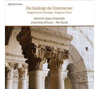 Hans Georg Renner - Heinrich-Isaac-Ensemble - Wilfried Rombach - Ensemble officium - The Chants of the Cistercians