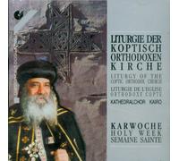 HEINRICH ISAAC ENSEMBLE KARLSRUHE (ensemble) - Liturgie der Koptisch-orthodoxen Kirche - Karwoche