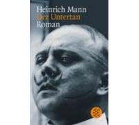 Heinrich Mann Der Untertan (Tapa blanda)