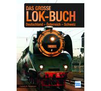 Heinrich Peters Das große Lok-Buch: Deutschland - Österreich - Schwe (Tapa dura)