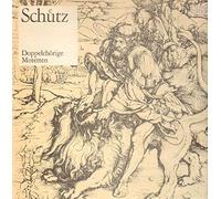 Heinrich Schütz - Doppelchörige Motetten