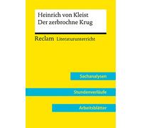 Heinrich von Kleist: Der zerbrochne Krug (Lehrerband) | Mit Downloadpaket (Unterrichtsmaterialien): Reclam Literaturunterricht: Sachanalysen, Stundenverläufe, Arbeitsblätter: 15818