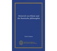 Heinrich von Kleist und die Kantische philosophie