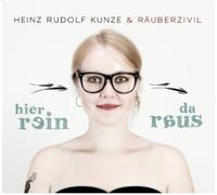HEINZ RUDOLF KUNZE & RAUBER HEINZ RUDOLF KUNZE & RAUBERZIVIL - HIER REIN DA (CD)
