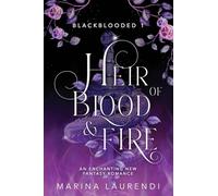 Heir of Blood & Fire: An Enchanting Fantasy Romance (Blackblooded)