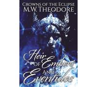 Heir of Embers and Eventides: 1 (Crowns of the Eclipse)