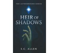 Heir of Shadows (The Aetherbound Series)