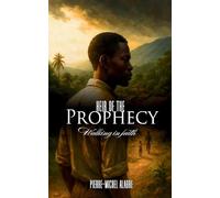 Heir of the Prophecy: Walking in faith