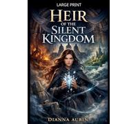 Heir of the Silent Kingdom
