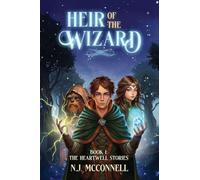 Heir of the Wizard: 1 (The Heartwell Stories)