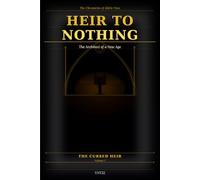 HEIR TO NOTHING: The Cursed Heir Vol 1 (THE CHRONICLES OF ALDRIC VOSS)