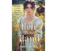 Heir to the Hand: A Clean Medieval Time Travel Romance of Faith, Love, and Historical Adventure (The Hand of Maud Clean Time Travel Romance)