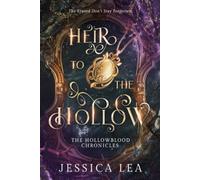 Heir to the Hollow: The Hollowblood Chronicles: 1