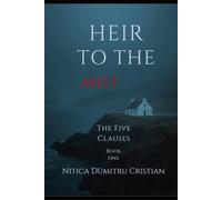 HEIR TO THE MIST (The Five Clauses)