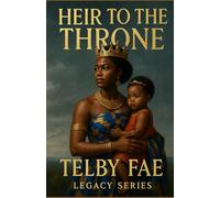 Heir to the Throne (The Legacy Series)