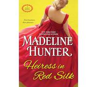 Heiress in Red Silk: An Entertaining Enemies to Lovers Regency Romance Novel: 2 (A Duke's Heiress Romance)