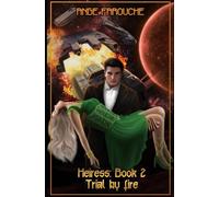 Heiress: The Trial By Fire