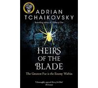 Adrian Tchaikovsky – Heirs of the Blade (Shadows of the Apt, 7)
