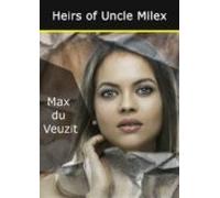 Heirs Of Uncle Milex (ebook)