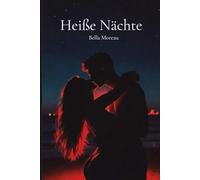 Heiße Nächte - 25 glutheiße erotische Kurzgeschichten für Frauen und Männer: Erotische Geschichten zum Vorlesen