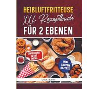 Das große COSORI Turbo Tower Airfryer Rezeptbuch: Mit einfachen Rezepten für Ihre COSORI Heißluftfritteuse