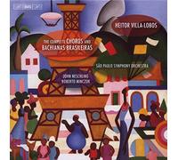 Heitor Villa-Lobos - Complete Choros & Bachianas Brasileiras