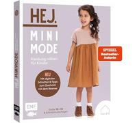 Hej. Minimode - Kleidung nähen für Kinder. Mit digitalen Schnitten und Tipps zum Zuschnitt mit dem Beamer: Modelle im Skandi-Look aus Webware, Musselin & Co. | Größe 98-152 | 6 Schnittmusterbogen