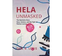 Hela Unmasked: The Henrietta Lacks Story - Race, Science, and the Fight for Medical Justice