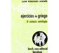 Helade. Ejercicios de griego: II - Sintaxis-Antología (FONDO)