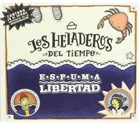 Heladeros Del Tiempo - Espuma Libertad