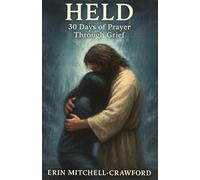 HELD: 30 Days of Grief Through Prayer