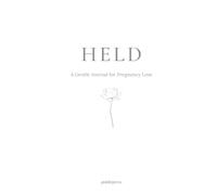 HELD: A gentle journal for pregnancy loss