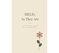 Held, As They Are: A 40 Day Bible Study Journal For Parents of LGBTQ+ Children