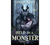 Held by a Monster: 1 (Monstrous Guardians)