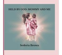 Held by God: Mommy and Me