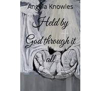 Held by God through it all