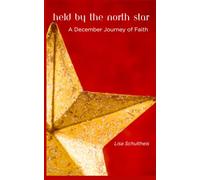 Held By The North Star: A December Journey of Faith